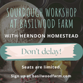 Sourdough Bread Demo Class with Herndon Homestead